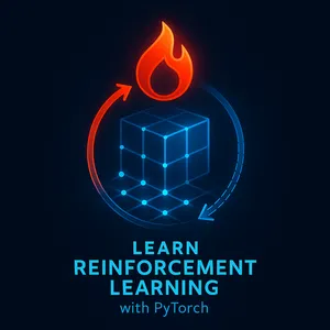 Learn Reinforcement Learning with PyTorch